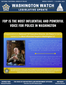 FOP IS THE MOST INFLUENTIAL AND POWERFUL VOICE FOR POLICE IN WASHINGTON