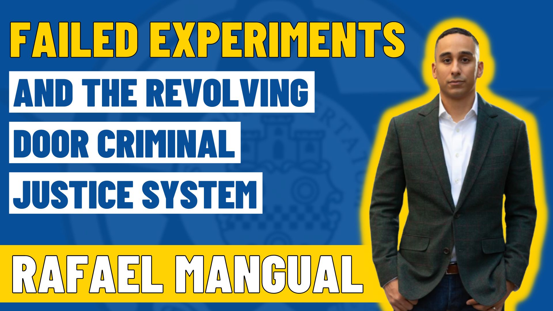 Episode 26 Failed Experiments and the Revolving Door Criminal Justice