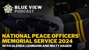 National Peace Officers’ Memorial Service 2024 with Glenda Lehmann and Matt Hagen