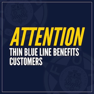 Attention Thin Blue Line Customers