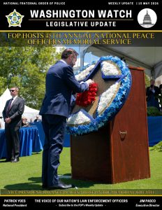 FOP Hosts 45th Annual National Peace Officers Memorial Service
